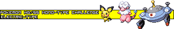 [PokeCommunity.com] Monotype Challenge (Ver. 2.0)
