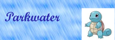 [PokeCommunity.com] Parkwaters 1st gallary/banner shop