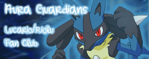 [PokeCommunity.com] *Aura Guardians* Lucario/Riolu Fan Club