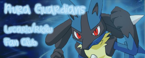 [PokeCommunity.com] *Aura Guardians* Lucario/Riolu Fan Club