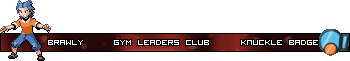 [PokeCommunity.com] ❆Welcome to the Gym, Time to Test Your Might❆ (Gym Leaders' Club)
