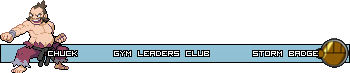 [PokeCommunity.com] ❆Welcome to the Gym, Time to Test Your Might❆ (Gym Leaders' Club)