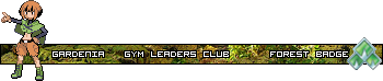 [PokeCommunity.com] ❆Welcome to the Gym, Time to Test Your Might❆ (Gym Leaders' Club)
