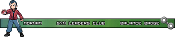 [PokeCommunity.com] ❆Welcome to the Gym, Time to Test Your Might❆ (Gym Leaders' Club)
