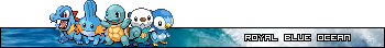 [PokeCommunity.com] The Royal Blue Ocean [Water Type Pokemon Club]