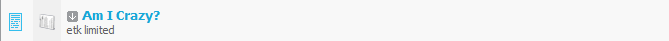 A community where members question their sanity.

ANSWER: Yes, yes you are.

... *shot*