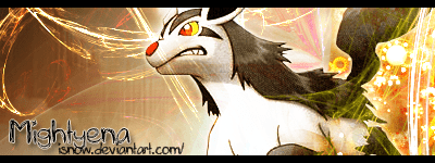 A Mightyena Banner I made for another forum. I love it though.. COS IT'S MIGHTYENA! <3
Has a link to my deviantart.