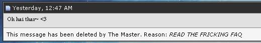Ahh... The life of a moderator... xD