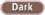 Dark