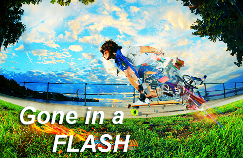 Gone in a Flash