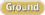 Ground