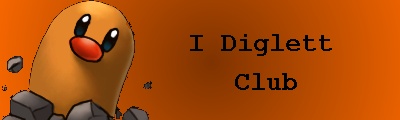 I Diglett Club