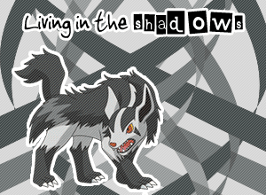Living In The Shadows