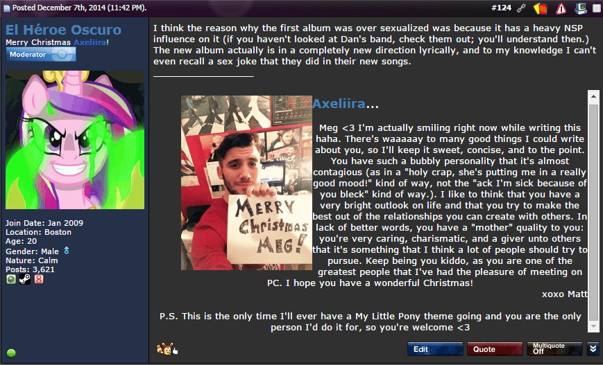 Matt (El Heroe Oscuro) was my Secret Santa for 2014. I was completely blown away by a Cadance theme and a sweet message from him. He won the award for