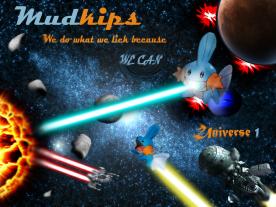 Mudkips blowing things up in spacce