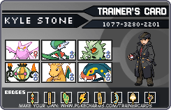 My Trainer card.
If someone can make an avatar or sprite of the guy on there with a couple of modifications, send me a message.