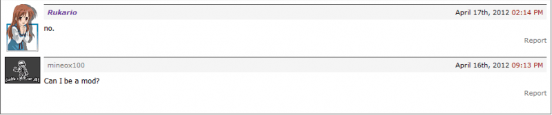 One does not simply ask to be a moderator.