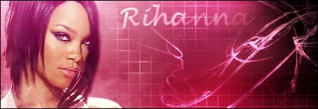 Rihanna banner! =D ( i dunno, but my friend in pek2 asked for it. xP)