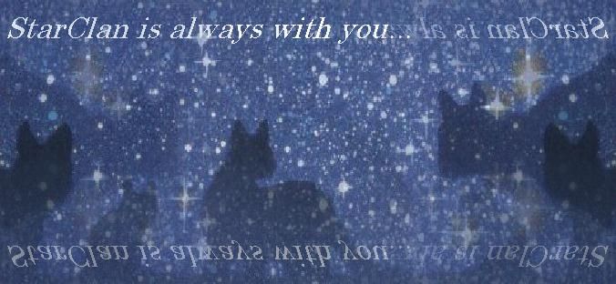 Starclan is always with you