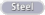 Steel