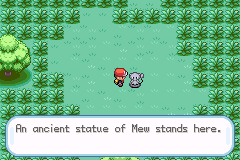 This is one of the very few remnatns of my former ROM hacking days. Yes, I made that statue using the default Ruby/Sapphire overworld sprite of Mew. (