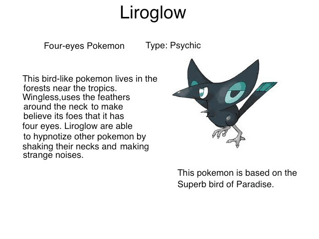 This pokemon would be based on the Superb Bird of Paradise.