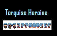 Torquise heroine
